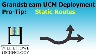 Grandstream UCM Deployment Pro Tip Static Routes [upl. by Weyermann]