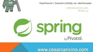 VideoTutorial 7 Taller Práctico Spring Web MVC Conexión a MySQL con JdbcTemplate [upl. by Soma879]