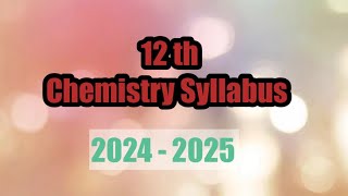 Class 12Chemistry syllabusSession 20242025 by Sushil jangra [upl. by Sivert]