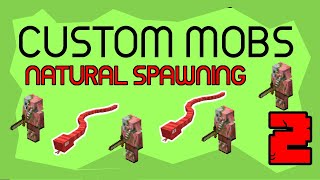 Make Custom Mobs SPAWN NATURALLY 2  Minecraft Data Pack Tutorial [upl. by Anil756]