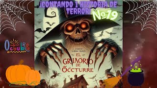 Contando 1 historia de terror №19  El grimorio de octubre  Radio paranormal [upl. by Ioves]