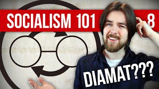 What is Dialectical Materialism  Socialism 101 8 ft The Peace Report [upl. by Dnalwor673]