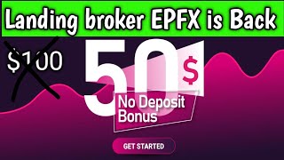 50 no deposit bonus EPFX is back Sign up bonus 2024 again broker forex trading strategy part4 [upl. by Airel]