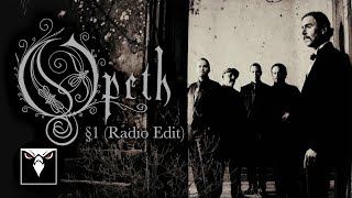 OPETH  §1 Radio Edit Official Lyric Video [upl. by Yelsgnik654]