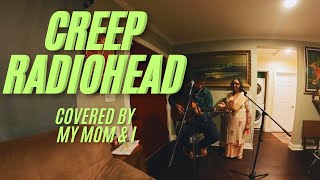 Mom amp I Cover Creep By Radiohead she is a classical Indian singer 🕉️ [upl. by Leisam]