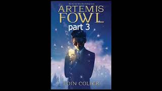 Audiobook  Artemis Fowl book 1  part 3 [upl. by Zulch]