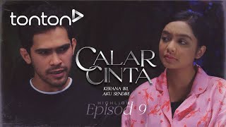 HIGHLIGHT Calar Cinta 2024 Episod 9  Awak BetulBetul Ikhlas Nak Rujuk Dengan Saya  Tonton [upl. by Uok]