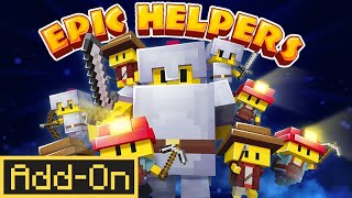 Epic Helpers  Minecraft Marketplace Addon  Showcase [upl. by Chadd]