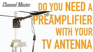 Do You Need A Preamplifier With Your TV Antenna [upl. by Acimat297]