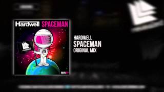 Hardwell  Spaceman Original Mix [upl. by Eilagam]