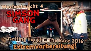 Getting Tough The Race V 2016  Simson Gang Extremvorbereitung [upl. by Nadroj52]