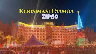 Zipso  Kerisimasi I Samoa Audio [upl. by Farhi985]