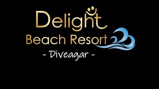 Delight Diveagar Beach Resort From MSR Tours amp Travels [upl. by Brick]