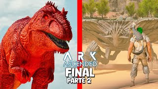 EL FIN DEL GIGANOTOSAURUS ESPERANZA PARA PARIS Y NUEVA DIMENSIÓN DE DESIERTO ARK Ascended Historia [upl. by Atinahc]