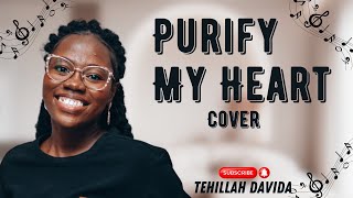 PURIFY MY HEART  TEHILLAH [upl. by Kelila]