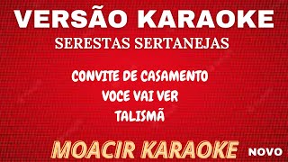 KARAOKE  CONVITE DE CASAMENTOI  VOCE VAI VER  TALISMÃ  SERESTA SERTANEJA [upl. by Ahsiryt]