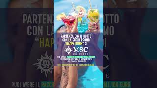 PROMO MSC CROCIERE HAPPY DRINK PER CROCIERE NEL 2024 cruises mscworldeuropa cruiseshiptour [upl. by Ycats]