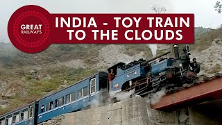 India  Toy Train to the Clouds  English • Great Railways [upl. by Efar66]