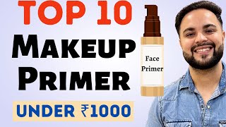 Top 10 Face Primers Under ₹1000  Best Makeup Primer [upl. by Arihday]