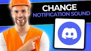 How To Change Discord Notification Sound On PC  Full Guide 2024 [upl. by Edahs927]