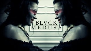 BLVCK  MEDUSA Unofficial Videoclip [upl. by Alexa]