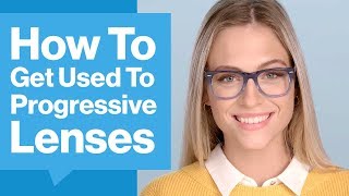 How To Adapt To Progressive Lenses  GlassesUSAcom [upl. by Gibbon]