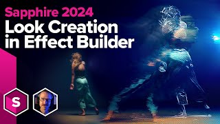 Look Creation in Sapphire Effect Builder Boris FX Sapphire [upl. by Elehcir]