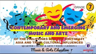 MATATAG CURRICULUM GRADE 7 QUARTER 1 MUSIC AND ARTS WEEK 12 [upl. by Fran875]