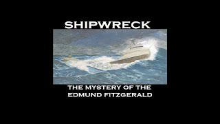 Shipwreck The Mystery of the Edmund Fitzgerald 1995 FULL DOCUMENTARY [upl. by Ahsenyt667]