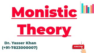 Monistic Theory [upl. by Berey251]