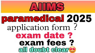 खुशखबरी AIIMS PARAMEDICAL EXAM DATE RELEASED OUT 2025 ALL detail in one video [upl. by Walliw62]