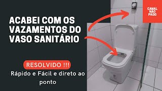 Vazamento no vaso sanitário RESOLVIDO  Passo a Passo [upl. by Garnette]