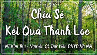 Chia Sẻ Kết Quả Thanh Lọc NT Kim Thư  Nguyên Quản Lý Thư Viện ĐH Y Dược HN GSBS TTND Lê Nam Trà [upl. by Nitsa]