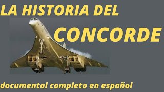 La INCREIBLE historia del CONCORDE documental en español [upl. by Seline366]