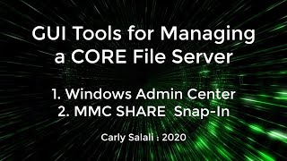 GUI Tools for Managing a CORE File Server [upl. by Neenad]