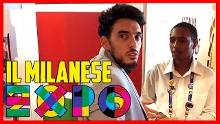 Il Milanese a Expo EP1  Esperimento Sociale  theShow [upl. by Durwin]