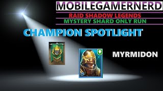 Myrmidon Raid Shaodw Legends F2P Champion Spotlight [upl. by Vachill]