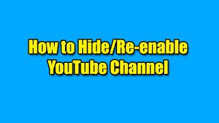 How to HideMake Visible YouTube Channel [upl. by Ennaed]