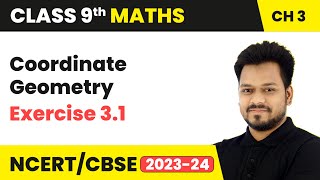 Coordinate Geometry  Exercise 31  Class 9 Maths Chapter 3  CBSE [upl. by Hildie]