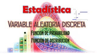 Variable Aleatoria Discreta  Función de probabilidad y de distribución [upl. by Scholem]