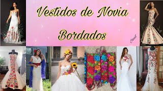 Vestidos de Novia Bordados [upl. by Julis]