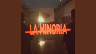 La Minoria [upl. by Hodge]