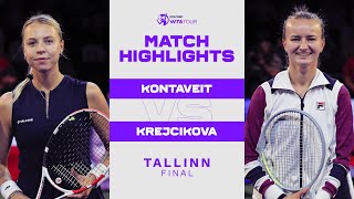 Anett Kontaveit vs Barbora Krejcikova  2022 Tallinn Final  WTA Match Highlights [upl. by Leland991]