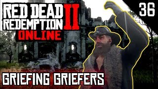 RDR2 Online  Griefing Griefers S1E36 [upl. by Yraeht202]