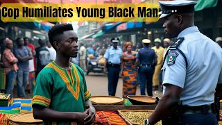 Cop Humiliates Young Black Man But Unaware He Is His New Boss africanfolktale africanstories [upl. by Thayer828]