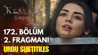 Kurulus Osman Season 6 Episode 172 trailer 2 in Urdu subtitle  Kuruluş Osman 172 Bölüm 2 Fragmanı [upl. by Eyllek]