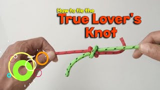 How to tie the True Lovers Knot [upl. by Zrike]