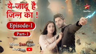 ये जादू है Jinn Ka  Season 1  Episode 1  Part 1 [upl. by Nauqyt588]