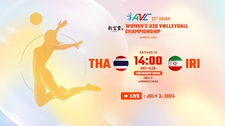 LIVE  THA VS IRI  22nd Asian Womens U20 Volleyball Championship [upl. by Gillespie457]