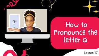 How to Pronounce the Letter Q [upl. by Hollah]